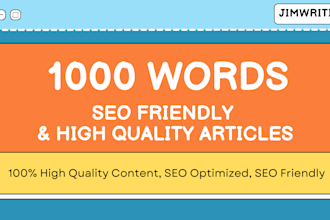 write 1000 words SEO friendly article for your blog