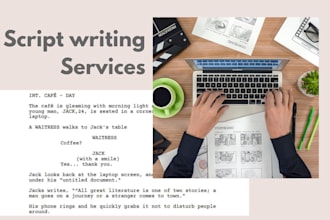 deliver an amazing script for your film and promotional video