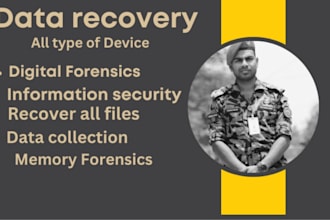 do digital forensics, data recovery all type of device