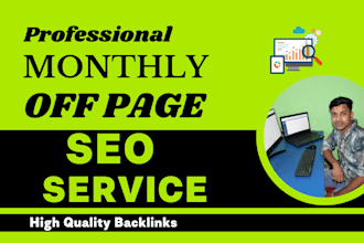 provide complete monthly off page seo service with white hat backlinks