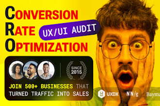 do expert cro audit, UX UI audit, conversion rate optimization website review