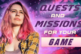 write quests, missions, puzzles, adventures, and campaigns for your game