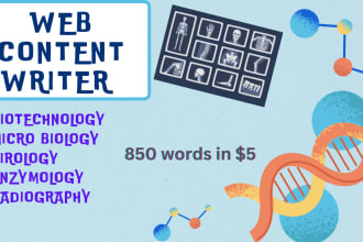 be a writer for biotechnology, microbiology and radiography
