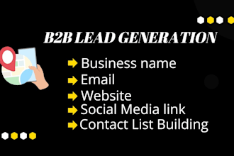 do google map scraping,b2b data extraction and targeted email list building