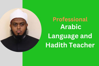 teach arabic language, hadith, tafseer and islamic study
