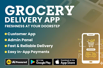deliver complete grocery delivery app and web solution in laravel flutter