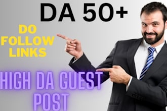 do general guest post high da with do follow backlinks