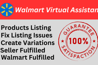 be your walmart virtual assistant, walmart automation, SEO, bulk product upload