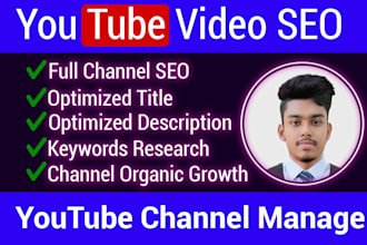 do youtube channel SEO and video optimization for top ranking on search result