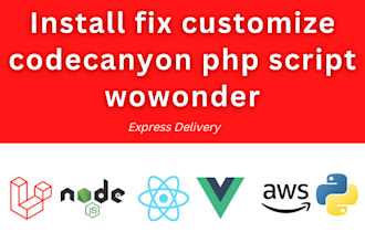 install, fix, customize codecanyon, php script, wowonder