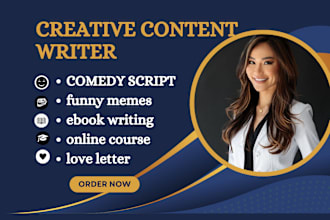 ghostwrite ebook online course, do comedy script, funny memes, love letter