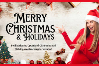 write christmas and holidays content on your demand