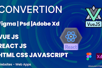 convert figma design to react or vuejs responsive web apps with api integration