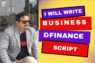 write  business,finance related video script