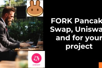 fork pancake swap, uniswap, launchpad and create smart contract and web3 dapp