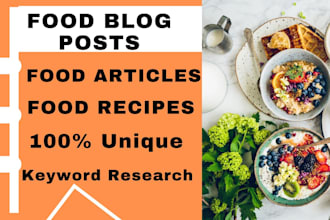 write seo food blogs, articles and recipes