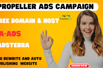 do propeller ads campaigns, create adsterra, propeller ads