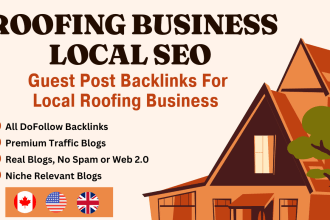 monthly guest post backlinks for roofing business local SEO service