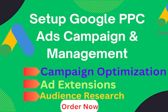 setup, optimize and manage your google ads PPC campaigns