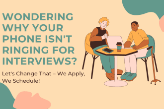 find you a job by scheduling interviews for you