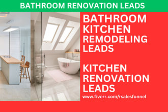 kitchen leads remodeling leads bathroom leads renovation leads handyman leads