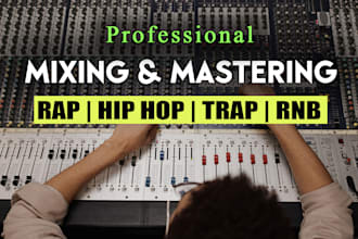 mix and master your rap, hip hop, trap, rnb song