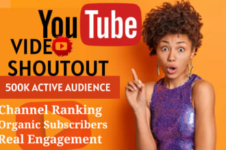 do youtube video shoutout promotion and marketing to over 500k active audience