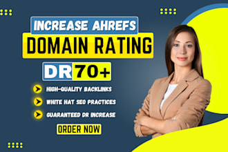 increase ahrefs domain rating 70 with quallity backlinks