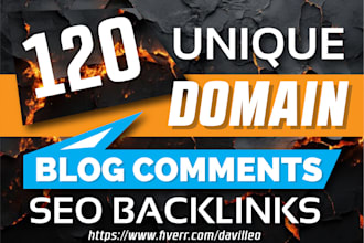 create 120 unique domain blog comments backlinks