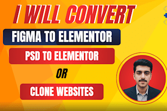 convert figma to elementor, PSD to elementor, xd to elementor, or clone website