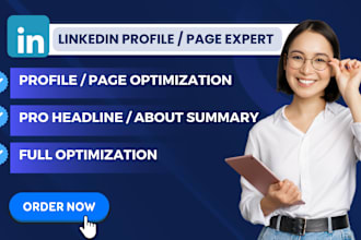 upgrade, optimize, revamp your linkedin profile and business page