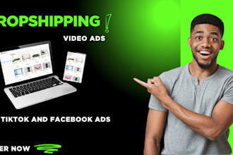 create dropshipping video ads for facebook, and tik tok
