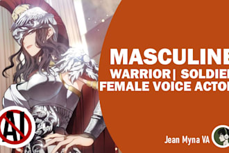 do masculine female warrior knight soldier voice over act