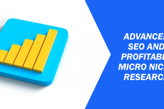 boost your keyword ranking with advanced SEO and profitable micro niche research