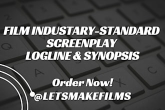 write film industry standard synopsis and logline writing for your screenplay
