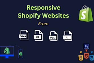 make shopify website from PSD, xd, ai, figma, sketch designs