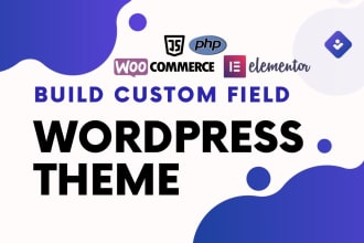 build the custom field section for your wordpress theme