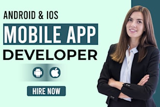 do mobile app development, android and ios app development, flutter developer