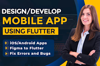 do mobile app development, android and ios app development, flutter developer