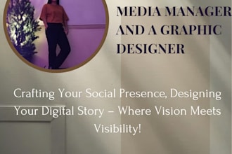 be your social media manager and graphic designer