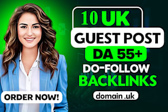 strategic 10 UK guest posts and link insertion, boost your website authority