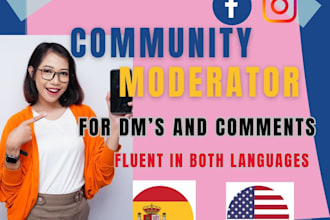 be your community manager in english and spanish will answer your dm comments