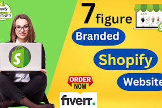 build 7 figure branded shopify website,clone shopify website