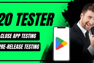 provide 20 close app tester for android app google play close app testing