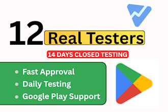 provide 12 plus close app tester for android app google play close app testing
