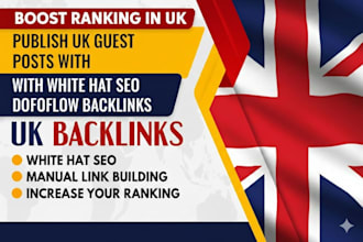 publish UK guest posts with white hat SEO dofollow backlinks