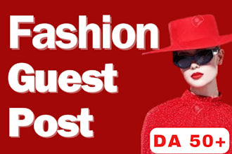 do fashion guest posts with dofollow authority backlinks on fashion blog