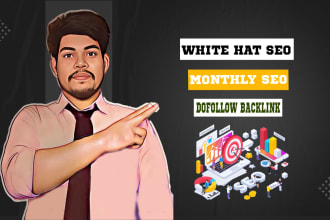 do monthly SEO service with white hat dofollow backlinks