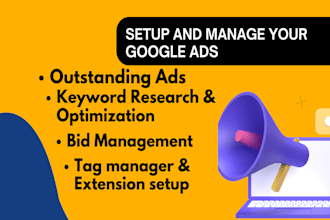 setup, optimize and manage google ads campaigns