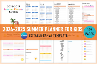 give you 109 pages canva editable 2024 2025 summer planner for kids